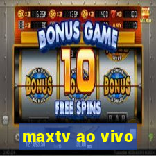 maxtv ao vivo